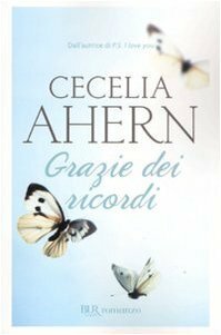 Grazie dei ricordi by Marcella Maffi, Cecelia Ahern