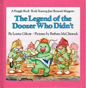 The Legend of the Doozer Who Didn't by Barbara McClintock, Louise Gikow