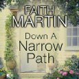 Down A Narrow Path by Faith Martin, Patience Tomlinson