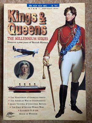 Kings &amp; Queens: 1714 - Present Day by John Guy