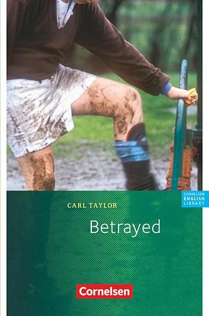 Betrayed by Carl Taylor