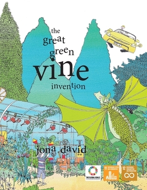 The Great Green Vine Invention by Voices of Future Generations, Jona David