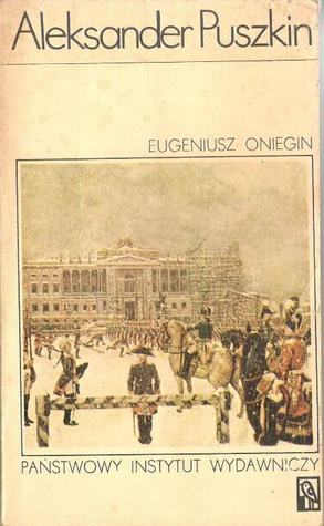 Eugeniusz Oniegin by Adam Ważyk, Alexandre Pushkin