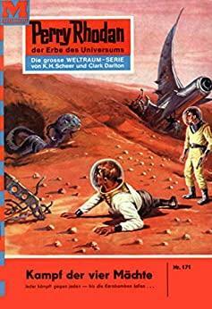 Perry Rhodan 171: Kampf der vier Mächte: Perry Rhodan-Zyklus Das Zweite Imperium by Clark Darlton