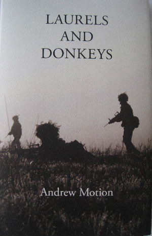 Laurels and Donkeys by Andrew Motion