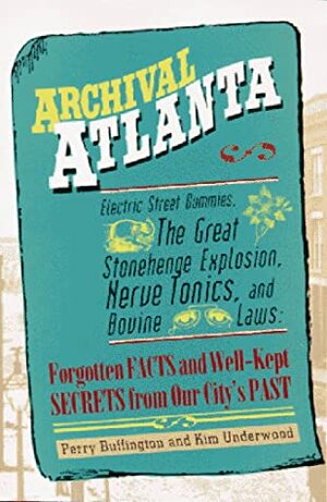 Archival Atlanta by Perry Buffington