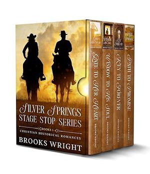 Silver Springs Stage Stop Series (Books 1-4): Small Town Christian Historical Romance by Brooks Wright, Brooks Wright