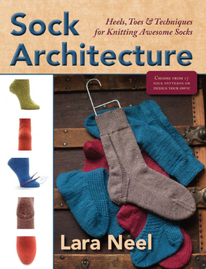 Sock Architecture by Lara Neel
