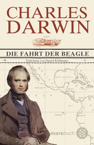 Die Fahrt der Beagle by Charles Darwin