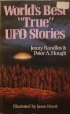 World\'s Best True UFO Stories by Jenny Randles