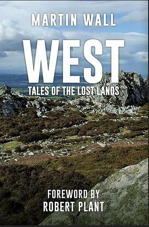 West: Tales of the Lost Lands by Martin Wall