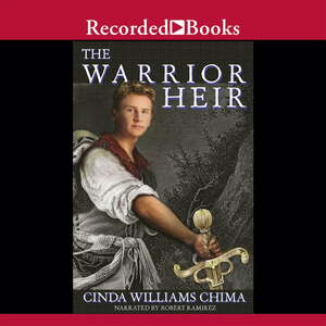 The Warrior Heir ((the Heir Chronicles, Book 1)) by Cinda Williams Chima