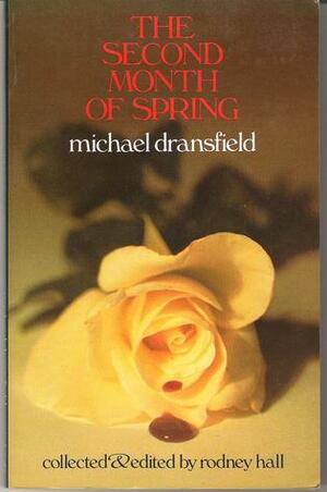 The Second Month Of Spring by Michael Dransfield