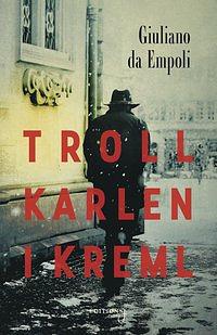Trollkarlen i Kreml by Giuliano da Empoli