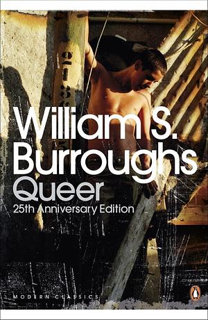 Queer: 25th Anniversary Edition by William S. Burroughs