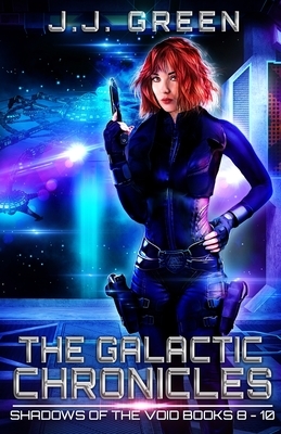 The Galactic Chronicles by J.J. Green