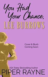 You Had Your Chance, Lee Burrows by Piper Rayne