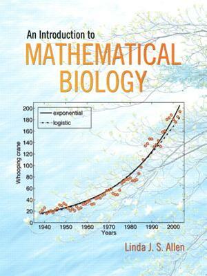 An Introduction to Mathematical Biology by Linda Allen