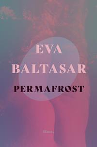 Permafrost by Eva Baltasar