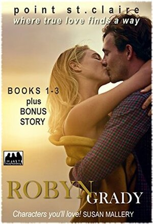 Point St. Claire Books 1-3 Plus Bonus Story: Where True Love Finds a Way by Robyn Grady