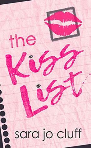 The Kiss List by Sara Jo Cluff