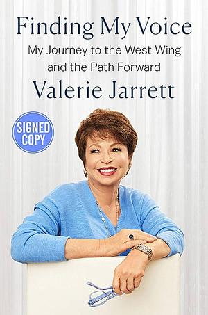 Finding My Voice - Signed / Autographed Copy by Valerie Jarrett, Valerie Jarrett