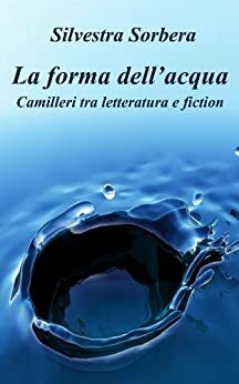 La forma dell'acqua by Andrea Camilleri