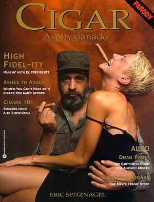 Cigar Asphyxianado by Eric Spitznagel