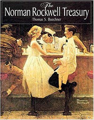 The Norman Rockwell Treasury by Norman Rockwell, Thomas S. Buechner