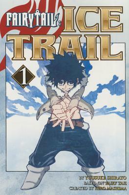 Fairy Tail Ice Trail 1 by Hiro Mashima