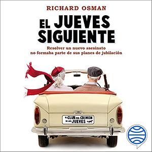 El jueves siguiente by Richard Osman