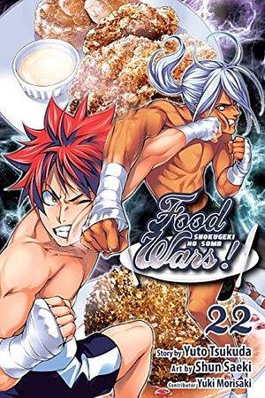 Food Wars!: Shokugeki no Soma, Vol. 22: Rematch With A Rival by Yuki Morisaki, Shun Saeki, Yuto Tsukuda