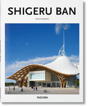 Shigeru Ban by Philip Jodidio