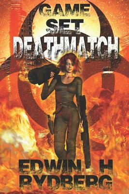 Game, Set, Deathmatch by Edwin H. Rydberg