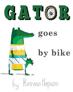 Gator Goes By Bike by Keenan Hopson