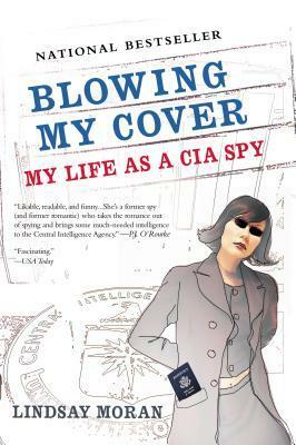 Blowing My Cover by Lindsay Moran