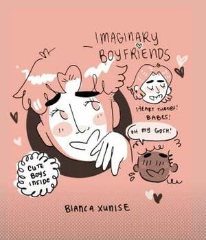 Imaginary Boyfriends by Bianca Xunise