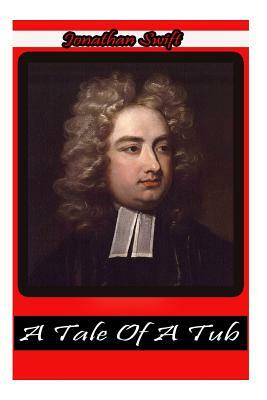 A Tale Of A Tub by Jonathan Swift