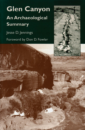 Glen Canyon: An Archaeological Summary by Jesse D. Jennings