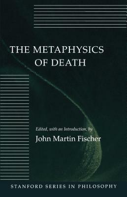 The Metaphysics of Death by 