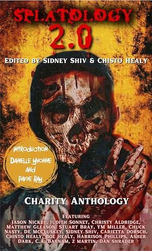Splatology 2.0 by Matthew J. Gleason, C.A. Baynam, C.A. Baynam, Boe Healy
