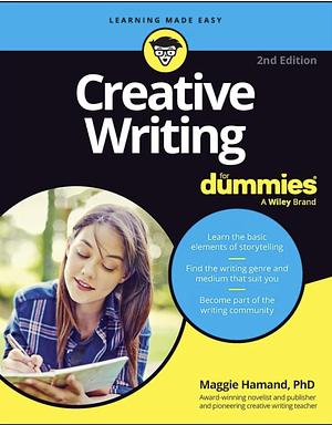 Creative Writing for Dummies by Maggie Hamand