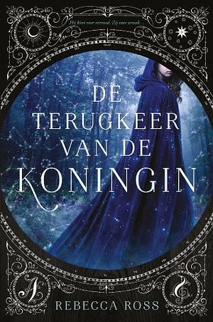 De terugkeer van de koningin by Rebecca Ross