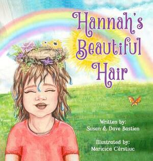 Hannah's Beautiful Hair by Susan Bastien, Dave Bastien