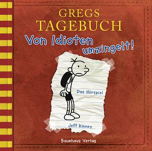 Von Idioten umzingelt! by Jeff Kinney