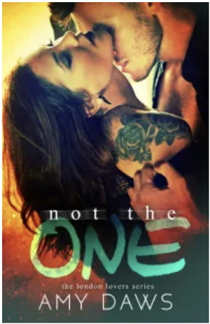 Not The One by Amy Daws