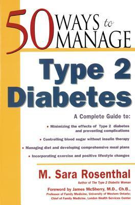 50 Ways to Manage Type 2 Diabetes by M. Sara Rosenthal