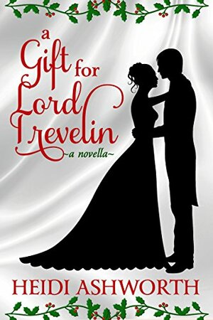 A Gift for Lord Trevelin by Heidi Ashworth