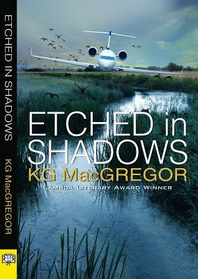Etched in Shadows by Kg MacGregor