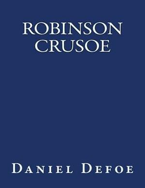 Robinson Crusoe: The original edition of 1920 by Daniel Defoe
